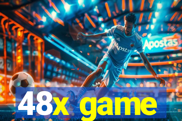 48x game